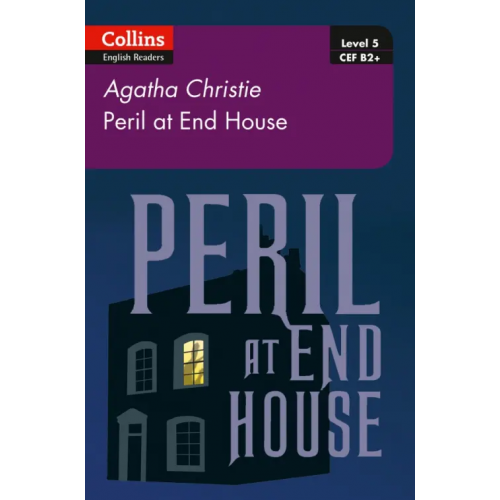Collins Peril at House End. Level 5. B2+ Christie Agatha