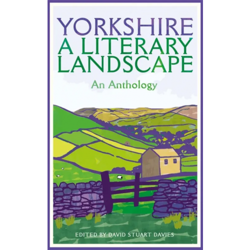 Macmillan Yorkshire. A Literary Landscape. An Anthology Bronte Emily, Herriot James, Radcliffe Dorothy Una