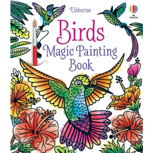 Usborne Birds. Magic Painting Book Baer Sam