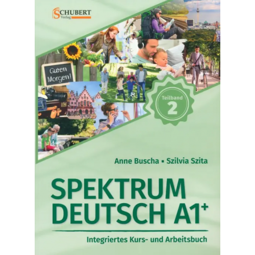 Schubert Verlag Spektrum Deutsch A1+. Teilband 2. Integriertes Kurs- und Arbeitsbuch. Kapitel 7–12 + Audios online Buscha Anne, Szita Szilvia