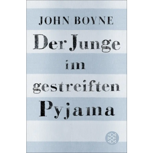 Fischer Der Junge im gestreiften Pyjama Boyne John