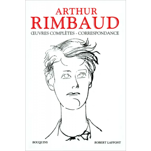 Bouquins Editions Oeuvres complètes. Correspondance Rimbaud Arthur