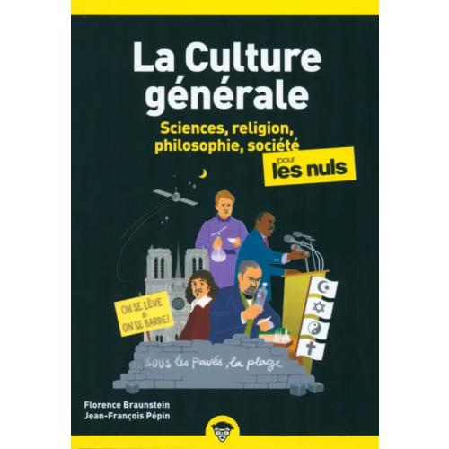 First Editions La culture générale poche pour les nuls. Tome 2. Sciences, religion, philosophie, société Braunstein Florence, Pepin Jean-Francois