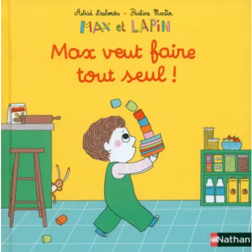 Nathan Max veut faire tout seul ! Desbordes Astrid