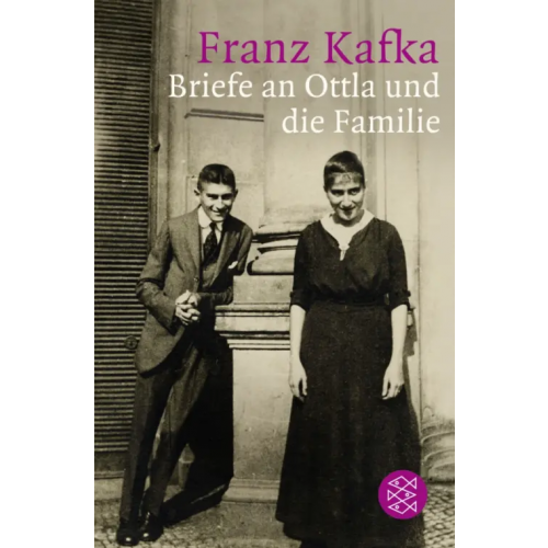 Fischer Briefe an Ottla und die Familie Kafka Franz