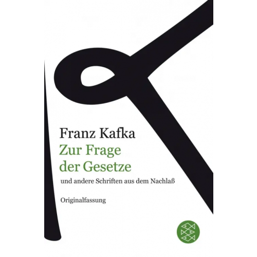 Fischer Zur Frage der Gesetze und andere Schriften aus dem Nachlaß Kafka Franz