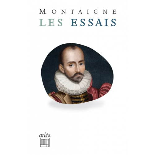 Arlea Les Essais de Montaigne Michel