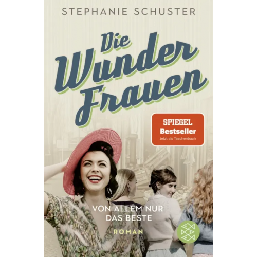 Fischer Die Wunderfrauen. Von allem nur das Beste Schuster Stephanie