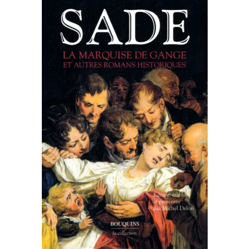 Bouquins Editions La Marquise de Gange et autres romans historiques De Sade