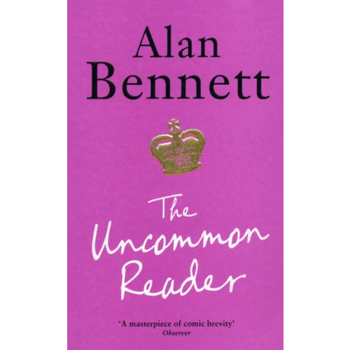 Profile Books The Uncommon Reader Bennett Alan