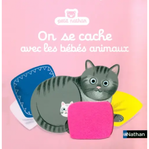 Nathan On se cache avec les bebes animaux Guillerey Aurelie