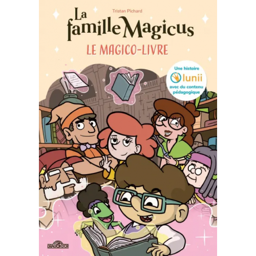Les Livres du Dragon d`Or La Famille Magicus. Le Magico-Livre Pichard Tristan