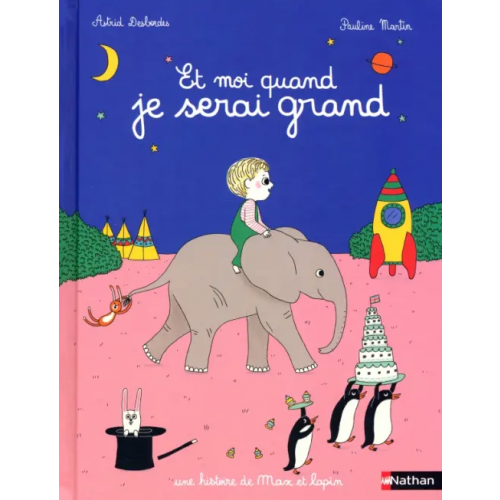 Nathan Et moi quand je serai grand Desbordes Astrid
