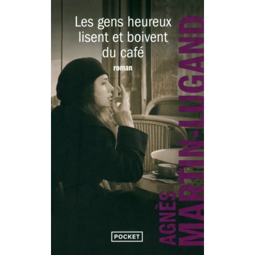 Pocket Livre Les gens heureux lisent et boivent du cafe Martin-Lugand Agnes