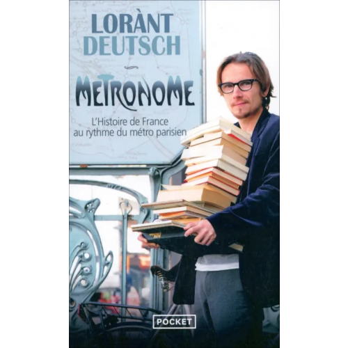 Pocket Livre Métronome. L'histoire de France au rythme du métro parisien Deutsch Lorant