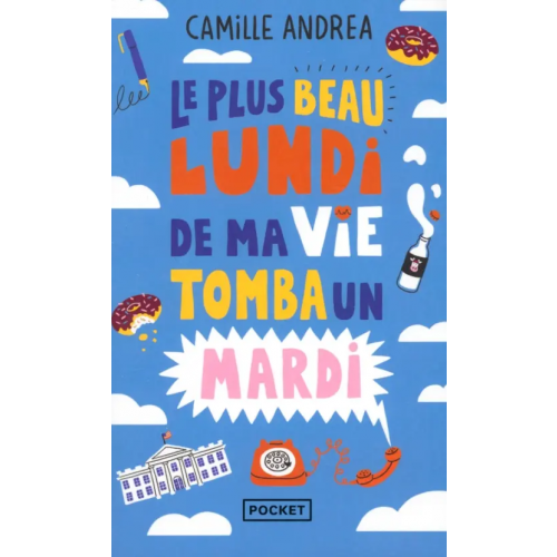 Pocket Livre Le plus beau lundi de ma vie tomba un mardi Andrea Camille