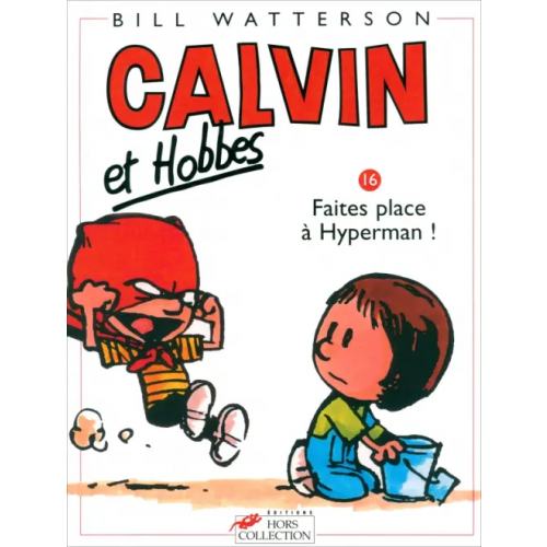 Hors Collection Calvin et Hobbes. Tome 16. Faites place à Hyperman ! Watterson Bill