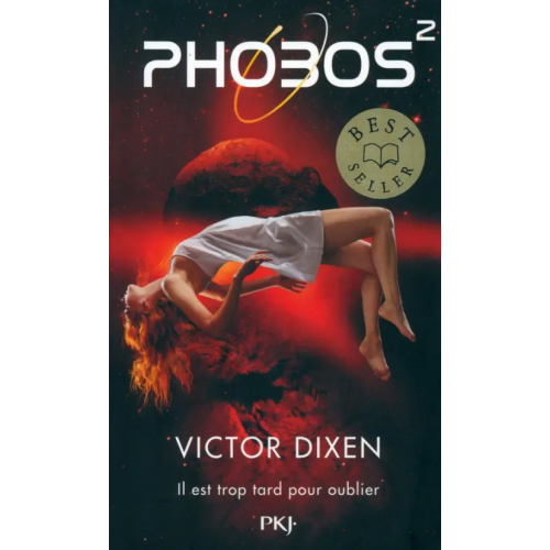 Pocket Livre Phobos. Tome 2. Il est trop tard pour oublier Dixen Victor