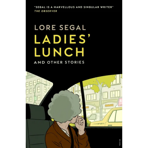 Sort of Books Ladies' Lunch & Other Stories Segal Lore