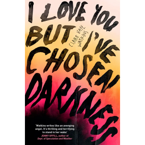 Riverrun I Love You But I've Chosen Darkness Vaye Watkins Claire