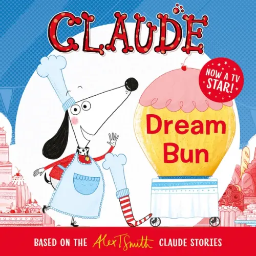 Hodder & Stoughton Claude. Dream Bun Smith Alex T