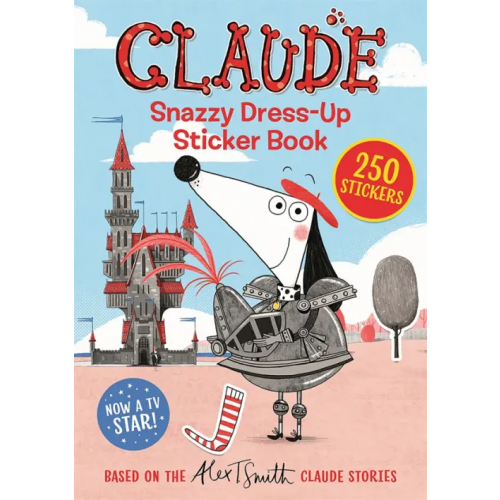 Hodder & Stoughton Claude. Snazzy Dress-Up Sticker Book Smith Alex T