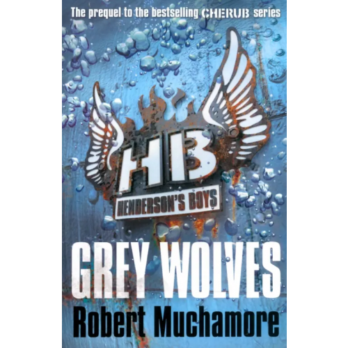 Hodder & Stoughton Grey Wolves Muchamore Robert