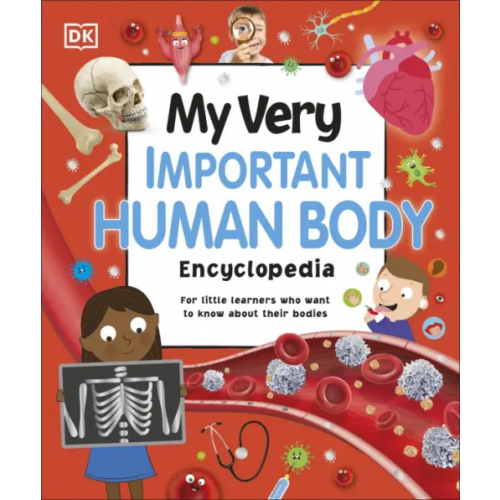 Dorling Kindersley My Very Important Human Body Encyclopedia