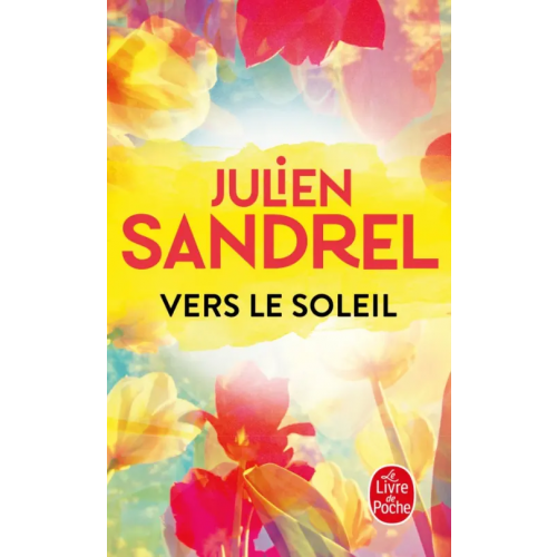 Livre de Poche Vers le soleil Sandrel Julien