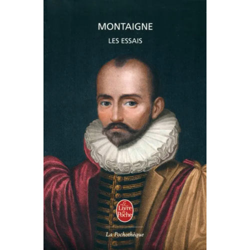 Livre de Poche Les Essais de Montaigne Michel