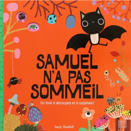 Quatre Fleuves Samuel n'a pas sommeil Gledhill Carly
