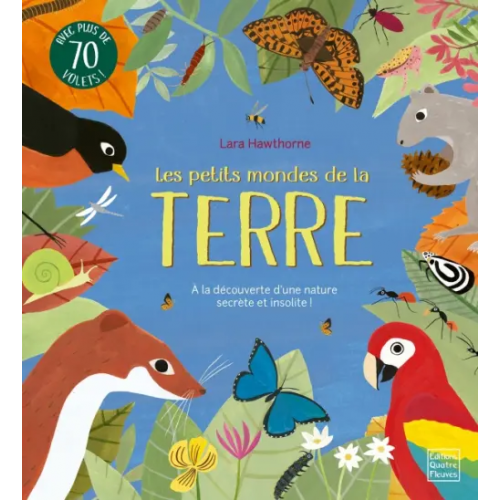 Quatre Fleuves Les petits mondes de la terre Bedoyere Camilla de la