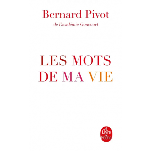 Livre de Poche Les Mots de ma vie Pivot Bernard