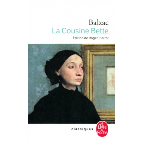 Livre de Poche La Cousine Bette Balzac Honore de