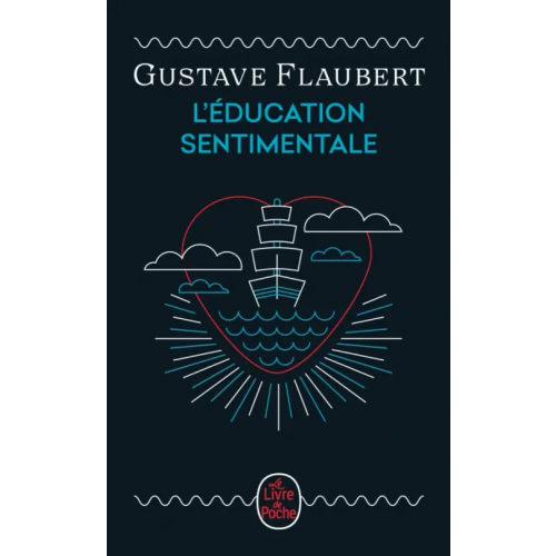 Livre de Poche L'Education sentimentale. Edition anniversaire Flaubert Gustave