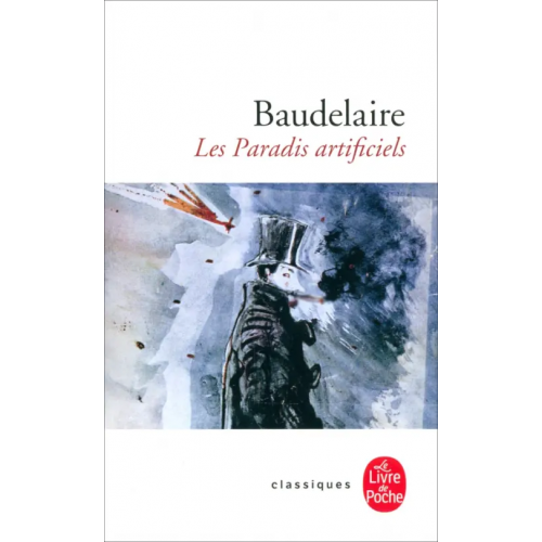 Livre de Poche Les Paradis artificiels Baudelaire Charles