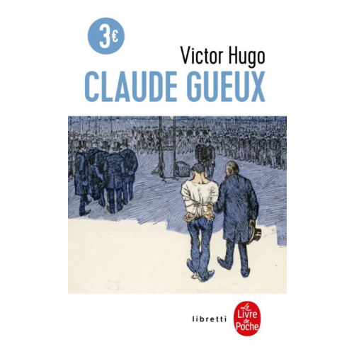 Livre de Poche Claude Gueux Hugo Victor