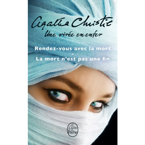 Livre de Poche Une virée en enfer. Rendez-vous avec la mort. La mort n’est pas une fin Christie Agatha