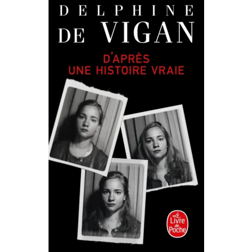 Livre de Poche D'après une histoire vraie de Vigan Delphine