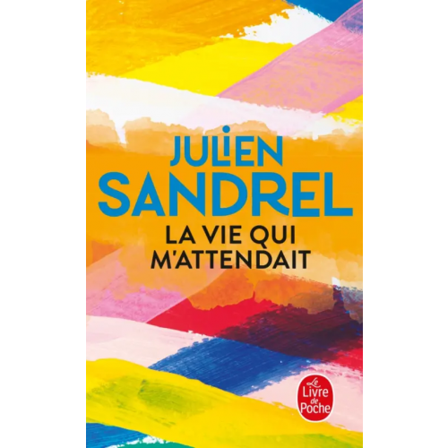 Livre de Poche La vie qui m'attendait Sandrel Julien
