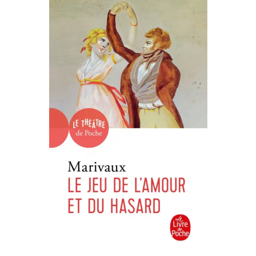 Livre de Poche Le Jeu de l'amour et du hasard de Marivaux Pierre