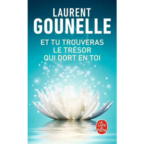 Livre de Poche Et tu trouveras le tresor qui dort en toi Gounelle Laurent