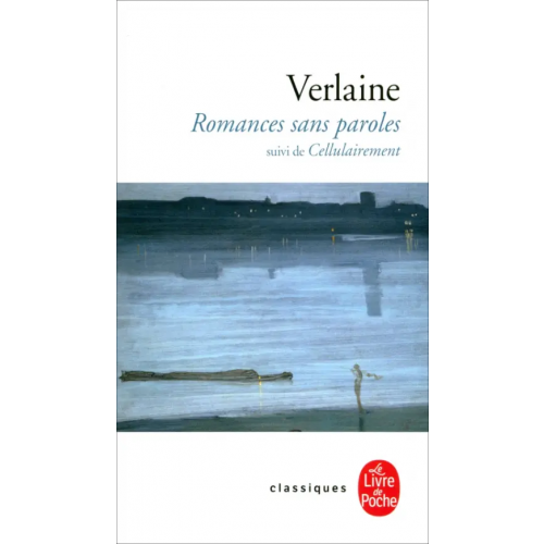Livre de Poche Romances sans paroles suivi de Cellulairement Verlaine Paul