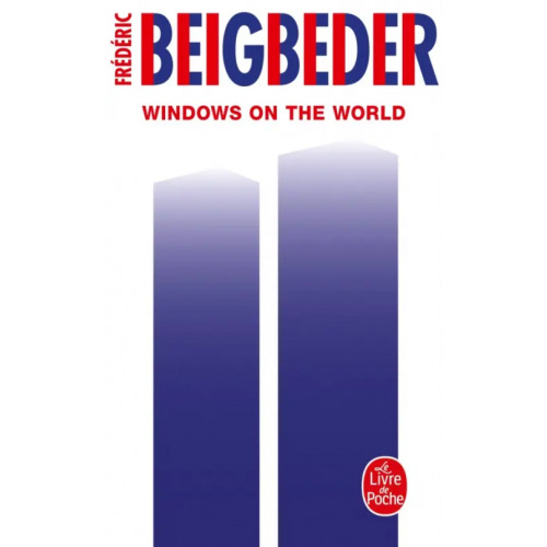Livre de Poche Windows on the World Beigbeder Frederic