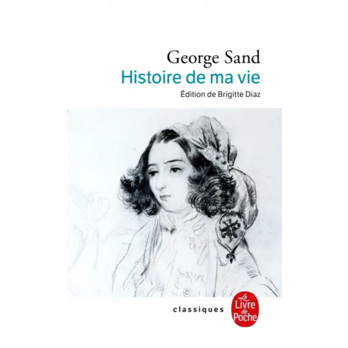 Livre de Poche L'Histoire de ma vie Sand George