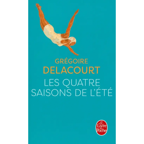 Livre de Poche Les Quatre saisons de l'été Delacourt Gregoire