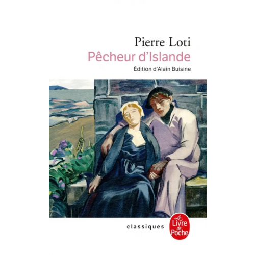 Livre de Poche Pêcheur d'Islande Loti Pierre