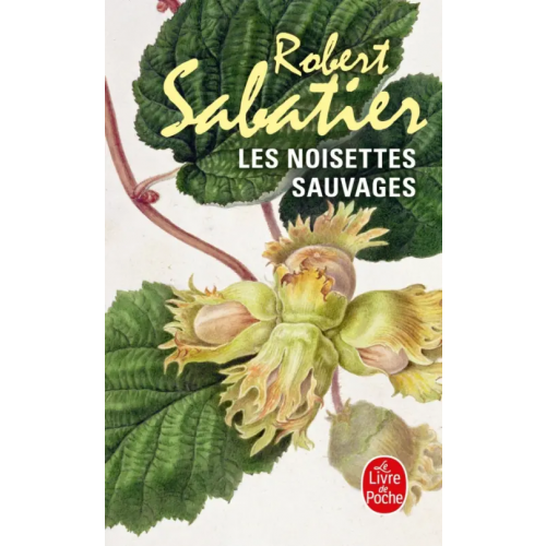 Livre de Poche Les Noisettes sauvages Sabatier Robert