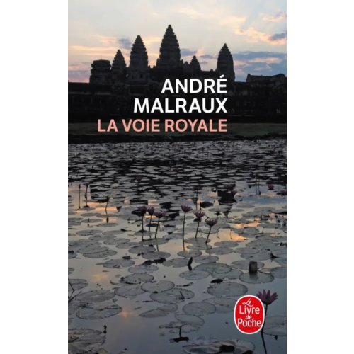 Livre de Poche La Voie royale Malraux Andre