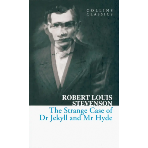 Harpercollins The Strange Case of Dr Jekyll and Mr Hyde Стивенсон Роберт Льюис
